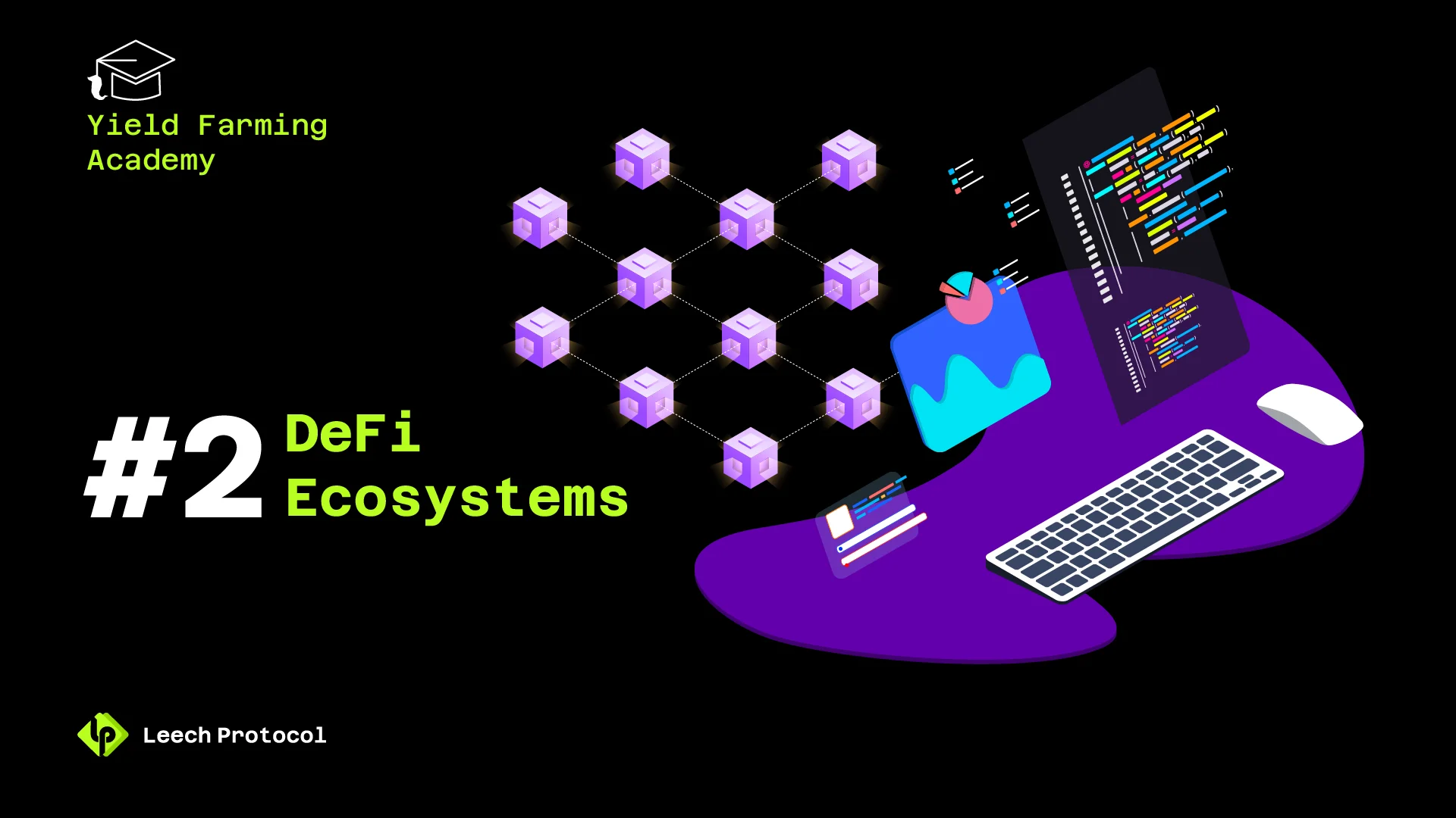 Yield Farming Academy #2 Defi Ecosystems